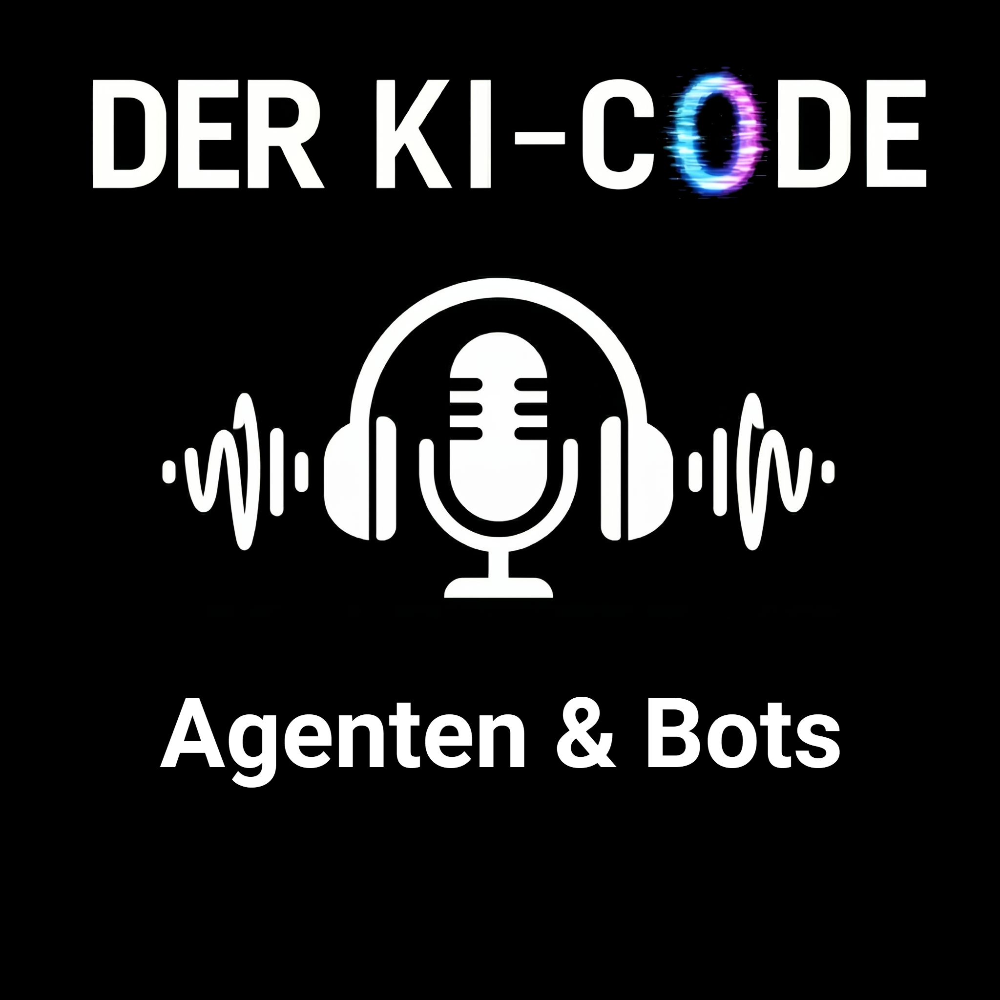 18 - Blick 1: Agenten und Bots - das neue Supertool (Der KI-Code)