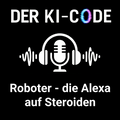 21 - Blick 4: Der Roboter – die Alexa auf Steroiden (Der KI-Code)