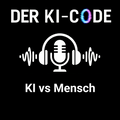 24 - Blick 7: KI vs. Mensch? Die Renaissance des Menschlichen in der Algorithmus-Ära (Der KI-Code)