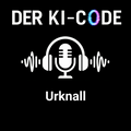 03 - Fakt 1: Der KI-Urknall fand statt (Der KI-Code)