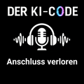04 - Fakt 2: Deutschland hat den Anschluss weitestgehend verloren (Der KI-Code)