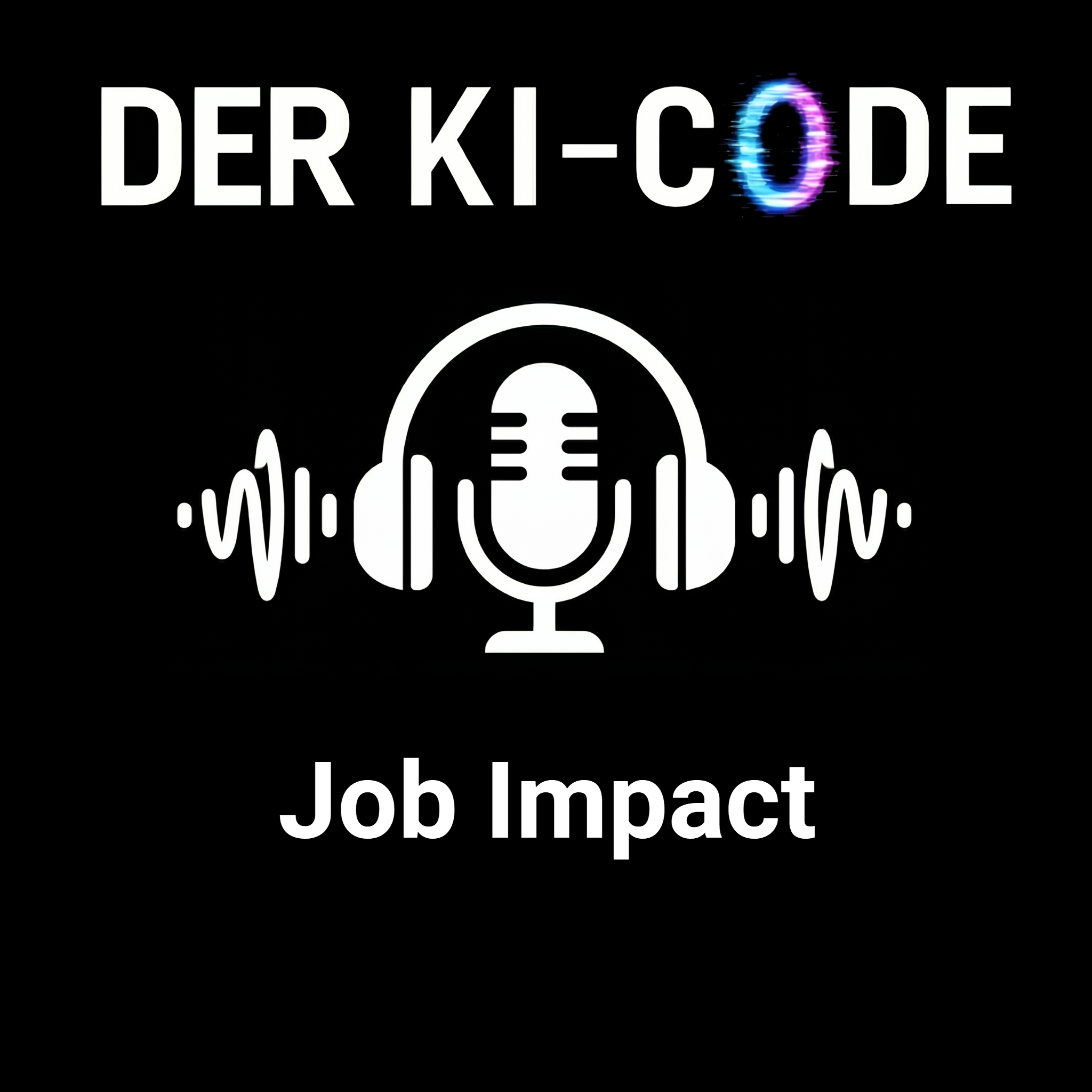 05 - Fakt 3: Job-Impact: Wo die KI zuerst eingreift und wo sie ergänzt (Der KI-Code)