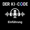 01 - Einführung (Der KI-Code)