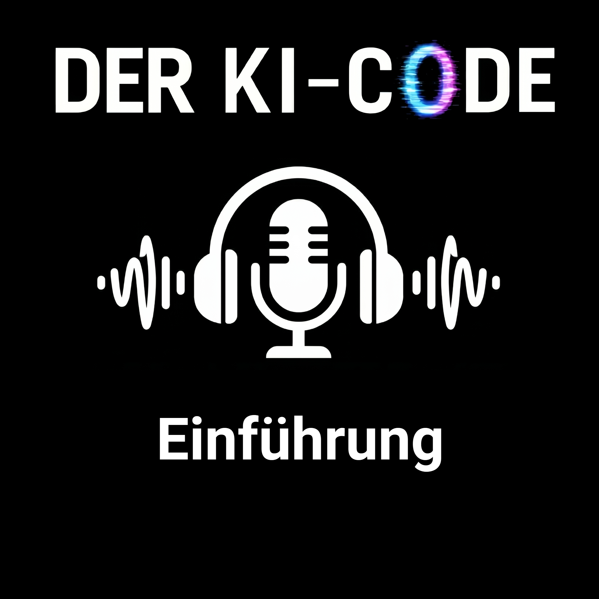 01 - Einführung (Der KI-Code)