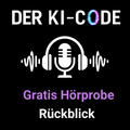 02 - Gratis-Hörprobe > Rückblick auf die letzten 30 Jahre (Der KI-Code)