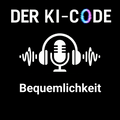 09 - These 1: Bequemlichkeit und Nutzen gewinnen. Immer. (Der KI-Code)