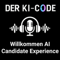 17 - These 9: Willkommen in der AI-Candidate-Experience (Der KI-Code)